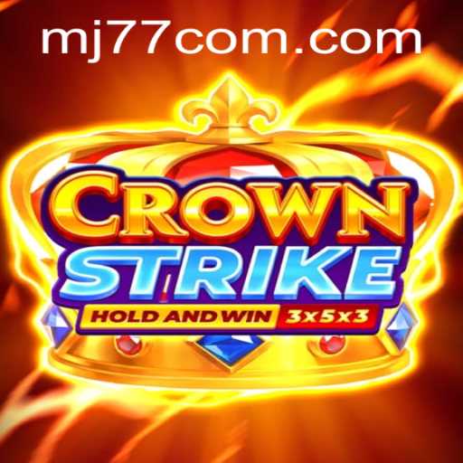 Unveiling Crownstrike: MJ77 - The Revolution in Competitive Gaming